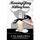 Morning Glory Milking Farm