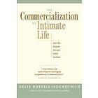 The Commercialization Of Intimate Life