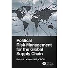 Political Risk Management For The Global Supply Chain