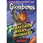 The Scarecrow Walks At Midnight (Classic Goosebumps #16): Volume 16