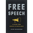 Free Speech: A History From Socrates To Social Media