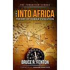 The Forgotten Exodus The Into Africa Theory Of Human Evolution