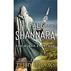 The Black Elfstone: The Fall Of Shannara