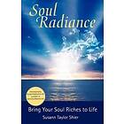 Soul Radiance Bring Your Soul Riches To Life