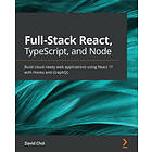 Full-Stack React, TypeScript, And Node