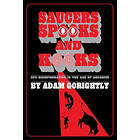 Saucers, Spooks And Kooks
