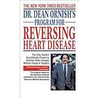 Dr. Dean Ornish's Program For Reversing Heart Disease: The Only System Scientifically Proven To Reverse Heart Disease Without Drugs Or Surge