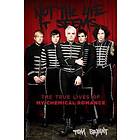 Not The Life It Seems: The True Lives Of My Chemical Romance