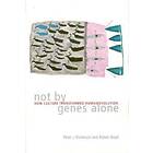 Not By Genes Alone