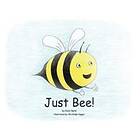 Just Bee!