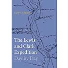 The Lewis And Clark Expedition Day By Day