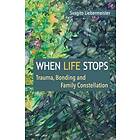 When Life Stops