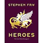 Heroes: The Greek Myths Reimagined