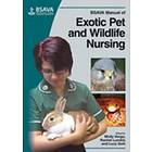 BSAVA Manual Of Exotic Pet And Wildlife Nursing