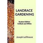 Landrace Gardening