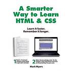 A Smarter Way To Learn HTML & CSS: Learn It Faster. Remember It Longer.