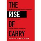 The Rise Of Carry: The Dangerous Consequences Of Volatility Suppression And The 