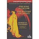 The King In Yellow / The Mystery Of Choice