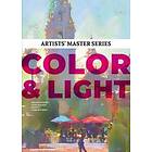 Artists’ Master Series: Color And Light