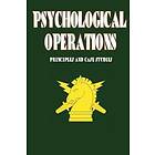 Psychological Operations Principles And Case Studies