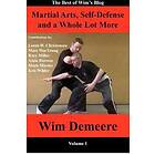 Martial Arts, Self-Defense And A Whole Lot More