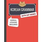 Korean Grammar With Cat Memes: Korean Language Book For Beginners