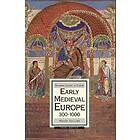 Early Medieval Europe, 300-1000