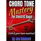 Chord Tone Mastery For Electric Bass