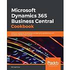 Microsoft Dynamics 365 Business Central Cookbook