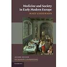 Medicine And Society In Early Modern Europe