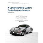 A Comprehensible Guide To Controller Area Network