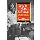 'Surely You're Joking, Mr. Feynman!'