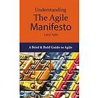 Understanding The Agile Manifesto