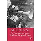 Thinking Medieval