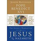 Jesus Of Nazareth: The Infancy Narratives