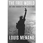 The Free World: Art And Thought In The Cold War