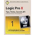 Logic Pro X Tips, Tricks, Secrets #1: A New Type Of Manual The Visual Approach