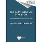 The Aspirational Investor: Taming The Markets To Achieve Your Life's Goals