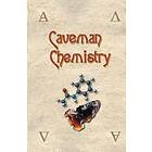 Caveman Chemistry