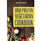 Vegetarian: High Protein Vegetarian Diet-Low Carb & Low Fat Recipes On A Budget( Crockpot, Slowcooker, Cast Iron)
