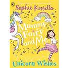 Mummy Fairy And Me: Unicorn Wishes