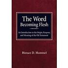 The Word Becoming Flesh