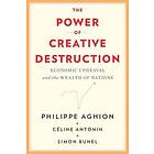 The Power Of Creative Destruction