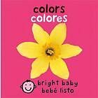 Bilingual Bright Baby: Colors / Colores