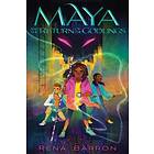 Maya And The Return Of The Godlings