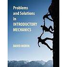 Problems And Solutions In Introductory Mechanics