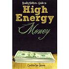 RealityShifters Guide To High Energy Money