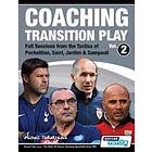 Coaching Transition Play Vol.2 Full Sessions From The Tactics Of Pochettino, Sar