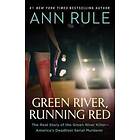 Green River, Running Red