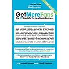 Get More Fans: The DIY Guide To The New Music Business (2021 Edition)